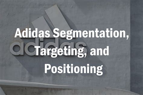 adidas customer segmentation|what is adidas target market.